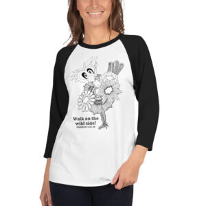 Walk on the Wild Side 3/4 sleeve raglan shirt