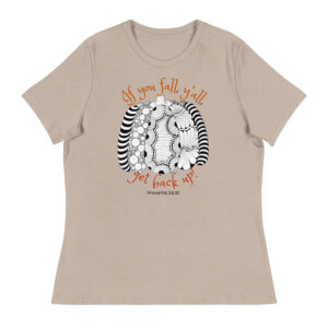 If you fall, y’all, get back up! Women's Relaxed T-Shirt